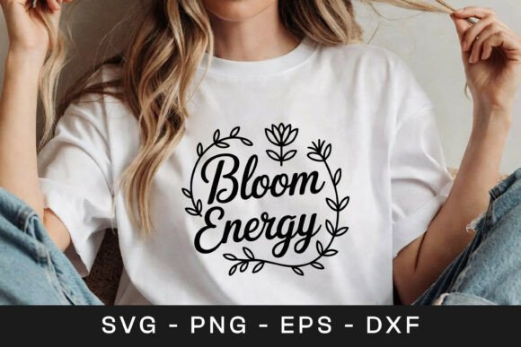 Bloom Energy Floral Inspirational SVG PN
