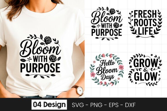 Bloom with Purpose Inspirational SVG PNG