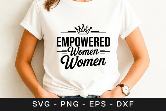 Empower Women Motivation SVG PNG