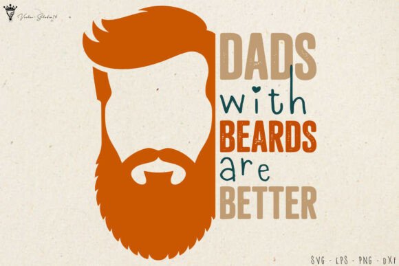 Father's Day Review: Dads With Beards Are Better SVG