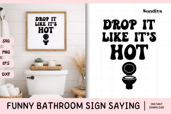 Funny Bathroom Sign Saying SVG 30: A Designer's Review