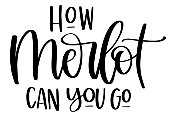 Funny Merlot Wine Quote: A Designer's Review for Embroidery