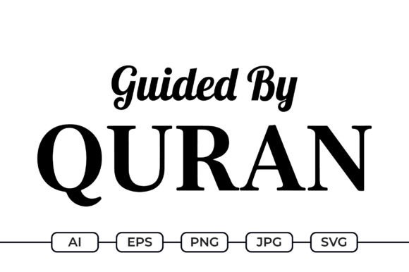 Guided by Quran – Islamic Faith Quote