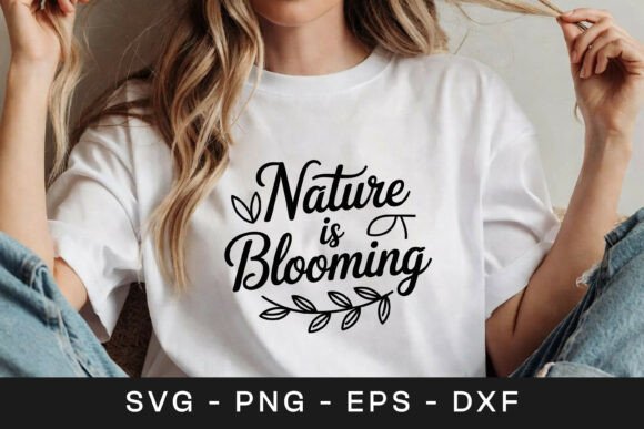 Nature Blooming Floral Inspirational SVG