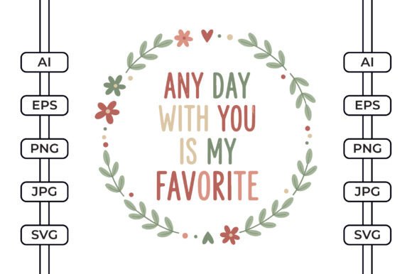 Review: Any Day with You is My Favorite SVG for Embroidery