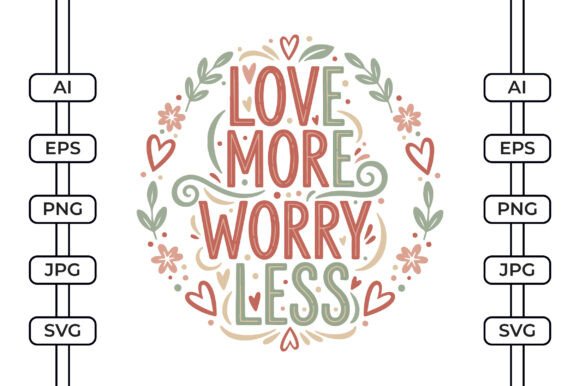 Review: Love More Worry Less SVG for Real Embroidery