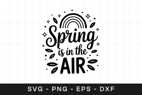 Spring is in the Air Floral SVG PNG